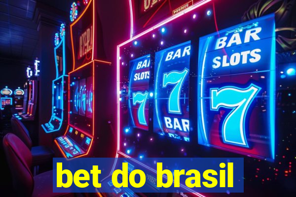 bet do brasil