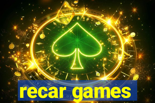 recar games