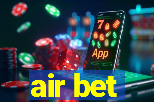 air bet