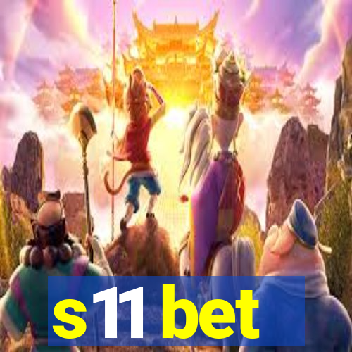 s11 bet