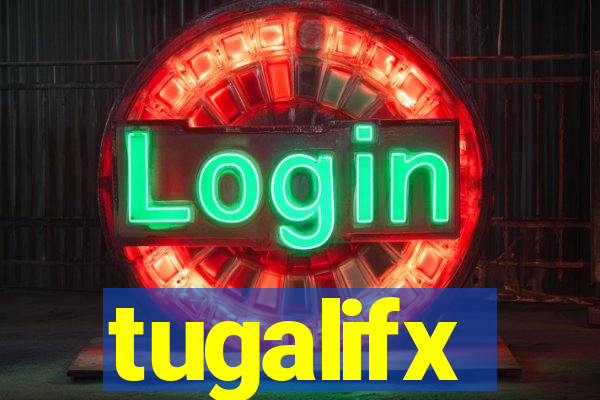 tugalifx