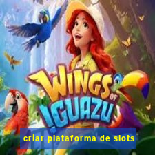 criar plataforma de slots