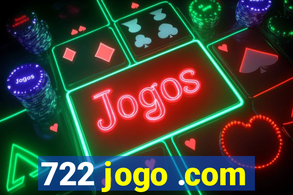 722 jogo .com