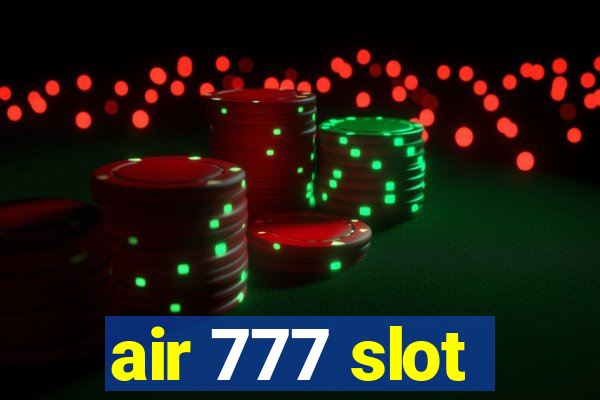 air 777 slot