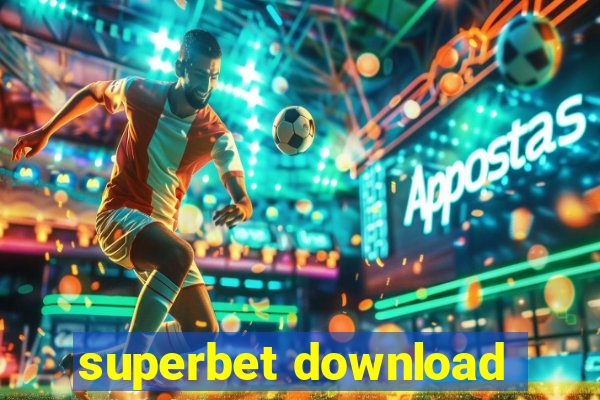 superbet download