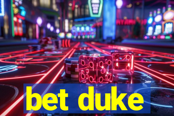 bet duke