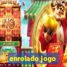 enrolado jogo