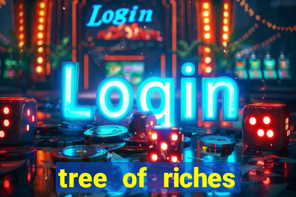 tree of riches slot machine