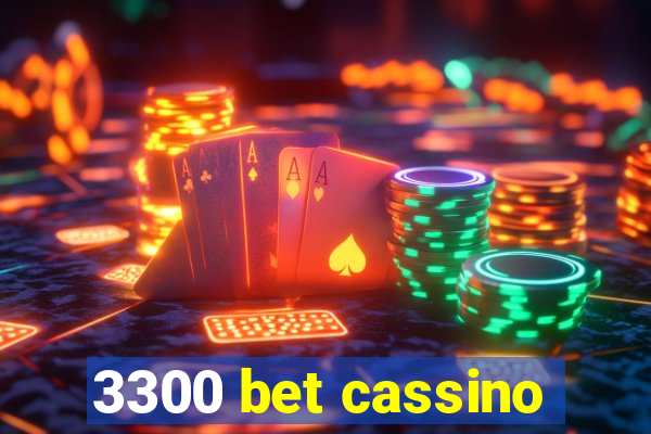 3300 bet cassino