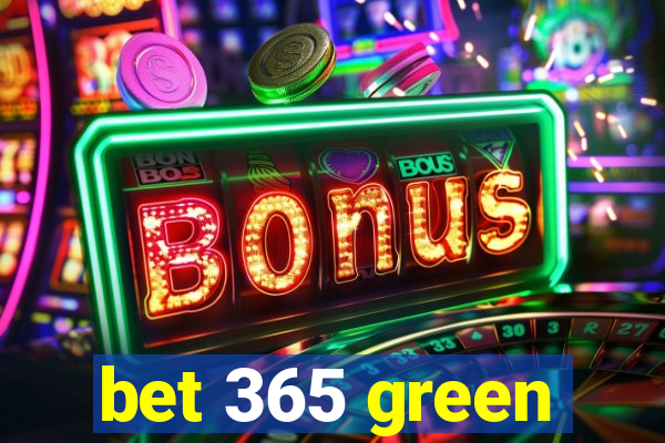 bet 365 green