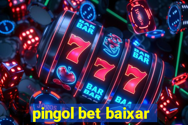 pingol bet baixar