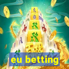 eu betting