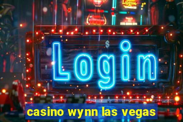 casino wynn las vegas