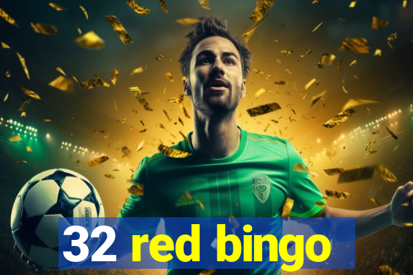 32 red bingo