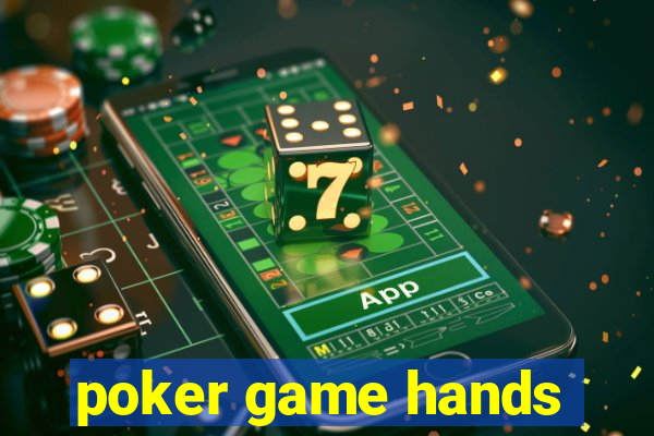 poker game hands