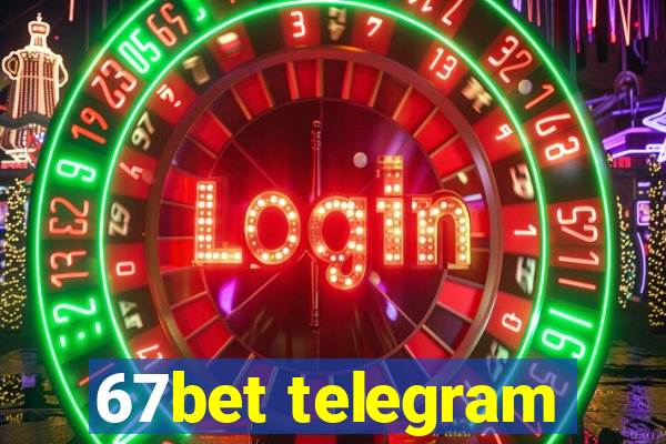 67bet telegram