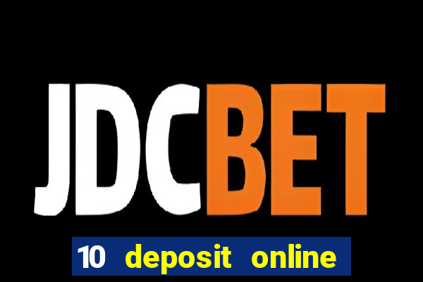 10 deposit online casino australia