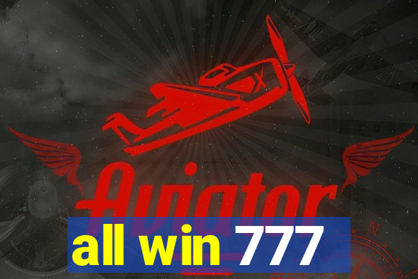 all win 777