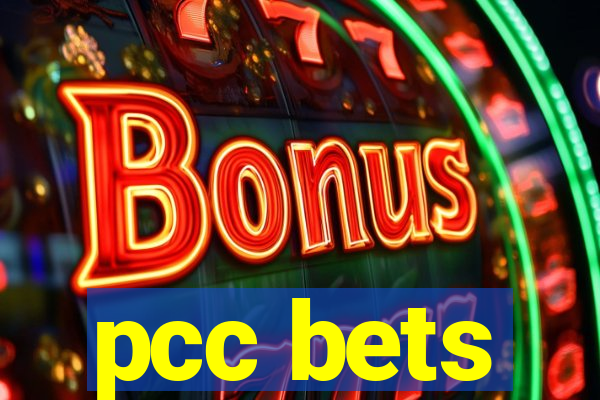 pcc bets