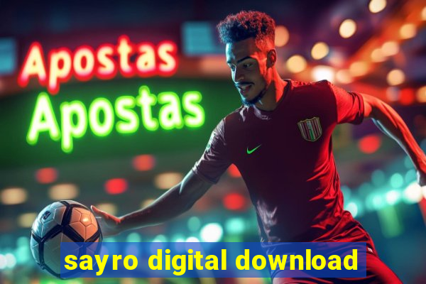 sayro digital download