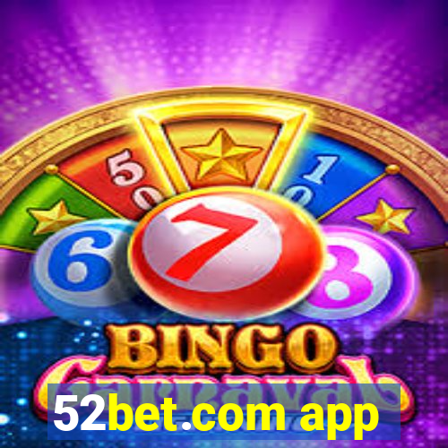 52bet.com app