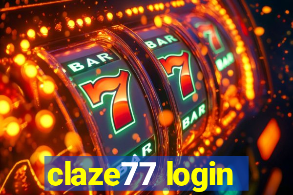 claze77 login