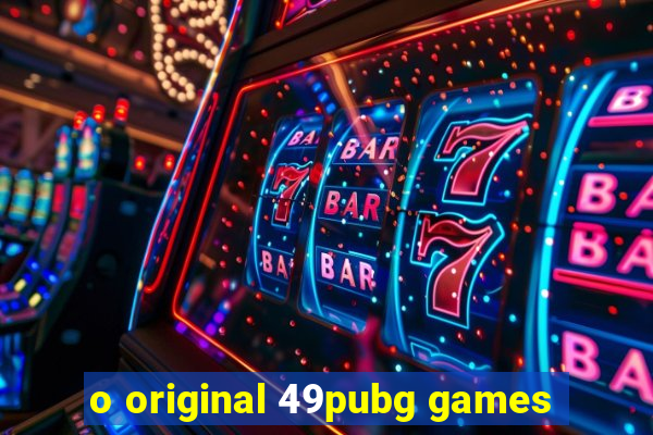 o original 49pubg games