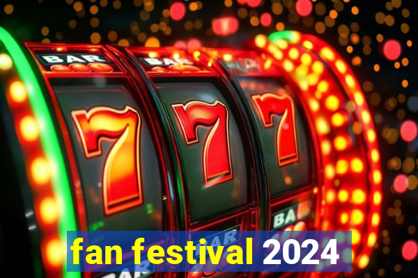 fan festival 2024