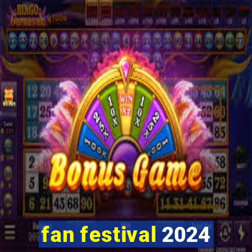 fan festival 2024