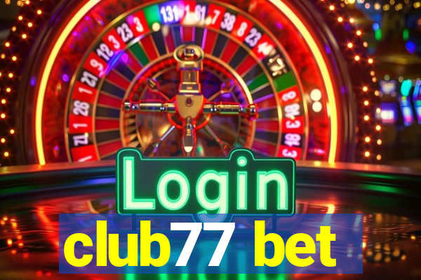 club77 bet