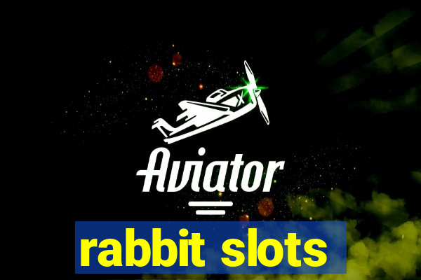 rabbit slots