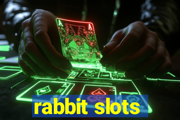 rabbit slots