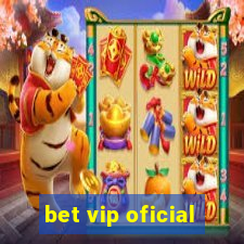 bet vip oficial