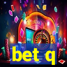 bet q