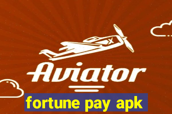 fortune pay apk