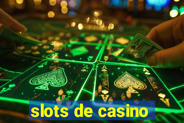 slots de casino