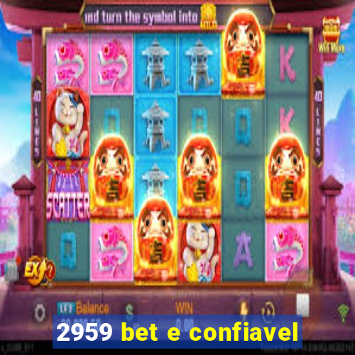 2959 bet e confiavel