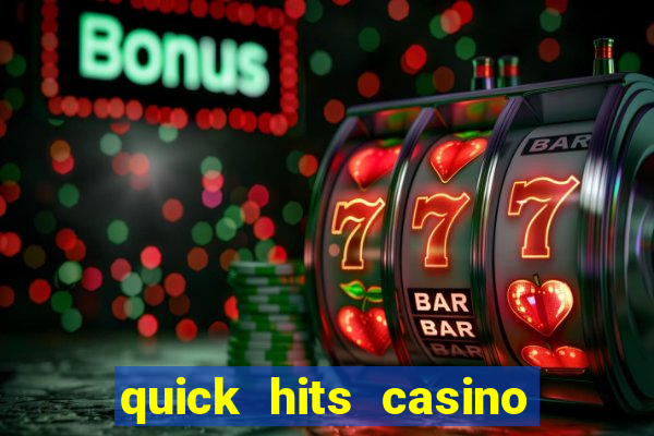 quick hits casino slot game