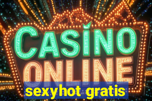 sexyhot gratis