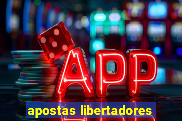 apostas libertadores