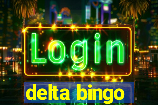 delta bingo