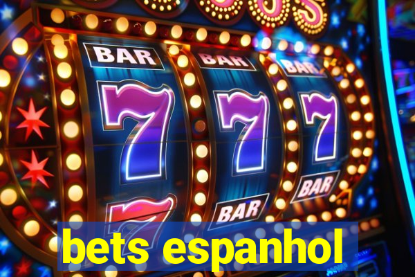 bets espanhol