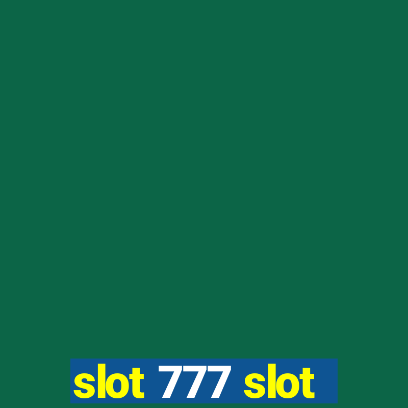 slot 777 slot