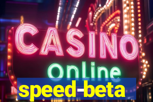 speed-beta