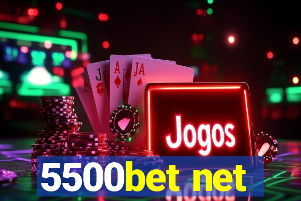 5500bet net