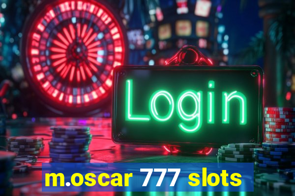 m.oscar 777 slots