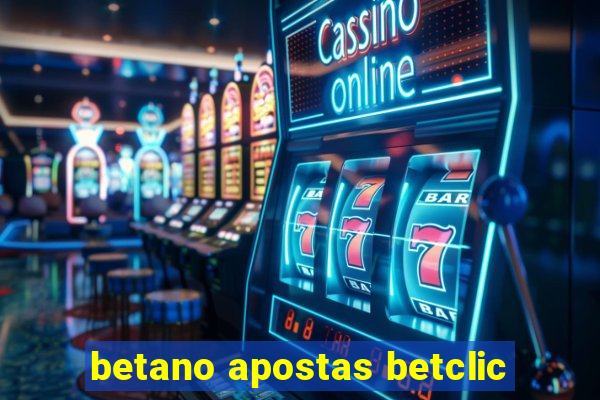 betano apostas betclic