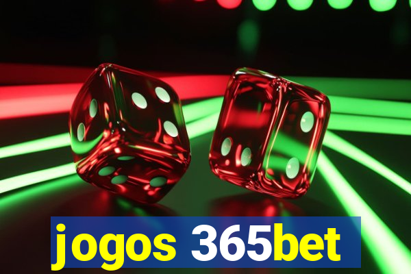 jogos 365bet