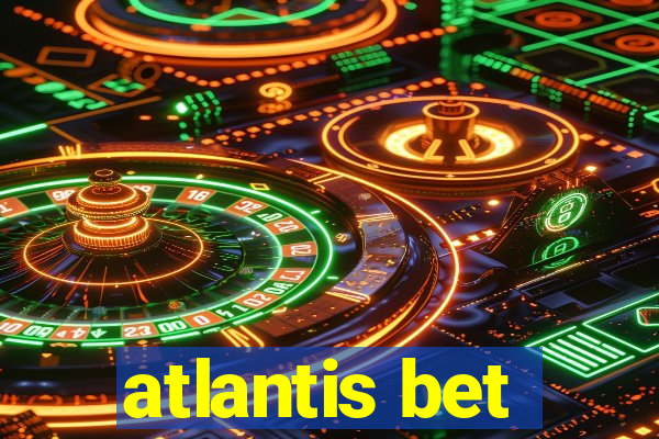 atlantis bet