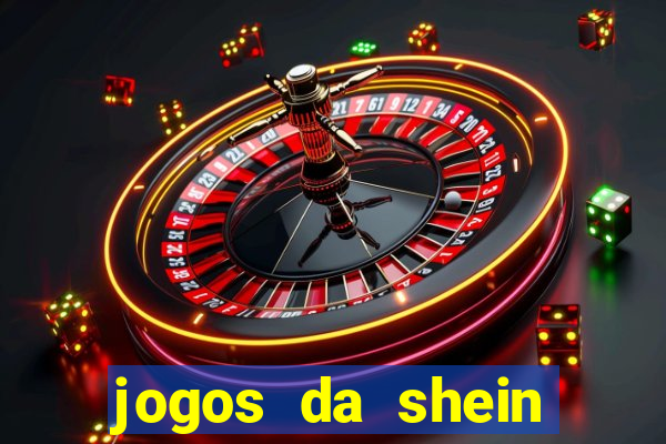 jogos da shein para ganhar pontos